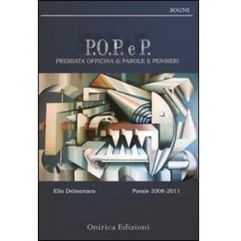 Premiata officina di parole e pensieri. P.O.P. e. P.