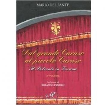 Dal grande Caruso al piccolo Caruso. Il belcanto in Toscana: 2