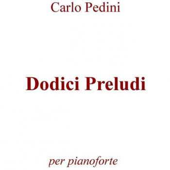 Dodici preludi. Per pianoforte