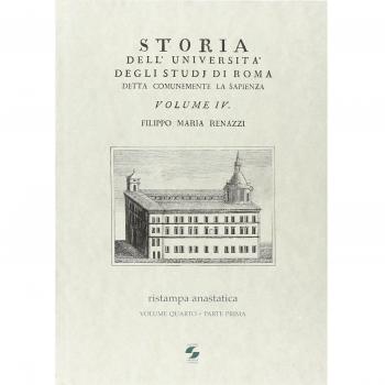 Storia dell'Università degli studi di Roma detta comunemente La Sapienza (Vol. 4)