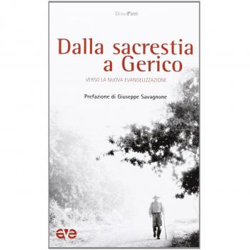 Dalla sacrestia a Gerico. Verso la nuova evangelizzazione