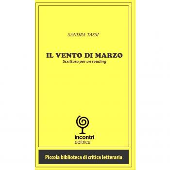 Il vento di Marzo. Scrittura per un reading