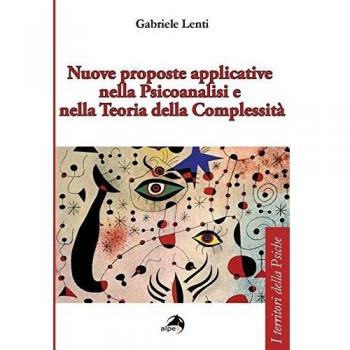 Nuove proposte applicative nella psicoanalisi e nella teoria della complessità