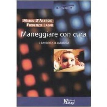 Maneggiare con cura. I bambini e la pubblicità