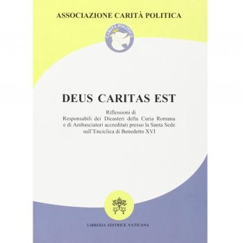 Deus caritas est. Riflessioni di responsabili dei dicasteri della Curia romana e di ambasciatori accreditati presso la S. Sede