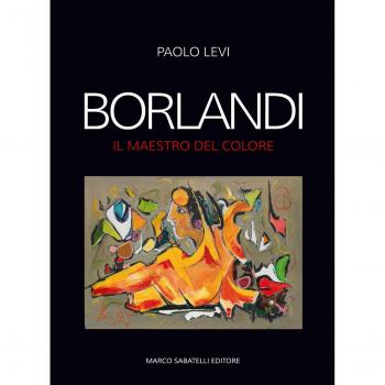 Borlandi. Il maestro del colore