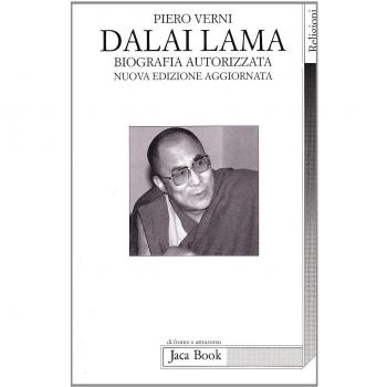 Il sorriso e la saggezza. Dalai Lama, biografia autorizzata