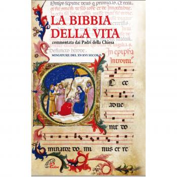 La Bibbia della vita. Commentata dai padri della Chiesa. Miniature del XV-XVI secolo