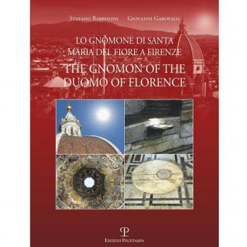 Lo gnomone di Santa Maria del Fiore a Firenze-The gnomon of the duomo of Florence