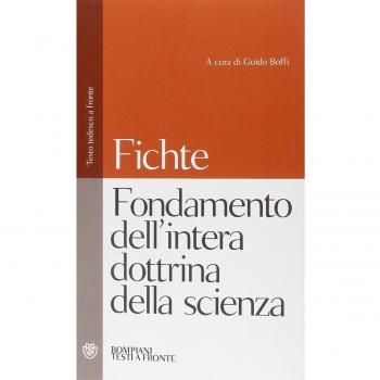 Fondamento dell'intera dottrina della scienza: Testo tedesco a fronte