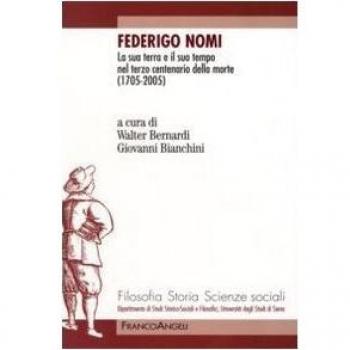 Federigo Nomi. La sua terra e il suo tempo nel terzo centenario della morte (1705-2005)