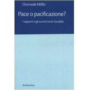 Pace o pacificazione? I rapporti e gli scontri tra le Socialità