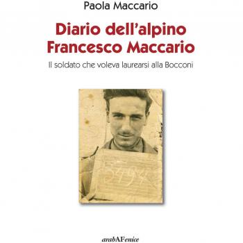 Diario dell'alpino Francesco Maccario. Il soldato che voleva laurearsi alla Bocconi