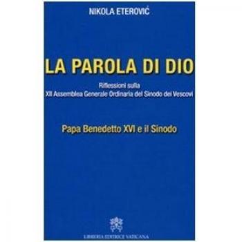 La Parola di Dio. Riflessioni sulla XII Assemblea generale ordinaria del sinodo dei vescovi