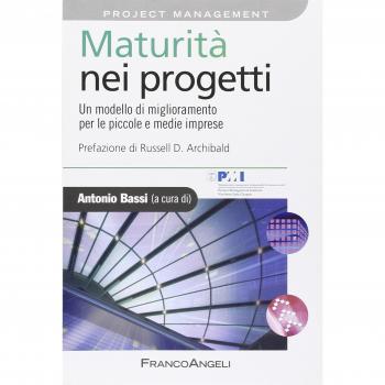 Maturità nei progetti. Un modello di miglioramento per le piccole e medie imprese