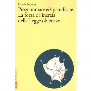 Programmare e/è pianificare. La forza e l'inerzia della legge obiettivo