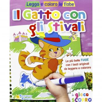 Il gatto con gli stivali. Leggo e coloro le fiabe. Ediz. illustrata