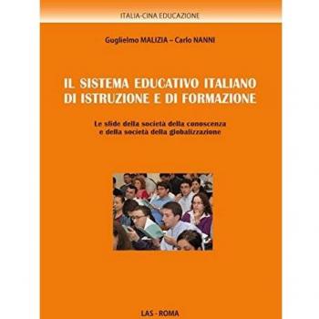 Il sistema educativo italiano di istruzione e di formazione. Le sfide della società della conoscenza e della società della globalizzazione