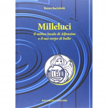 Milleluci. Il mitico locale di Alfonsine e il suo corpo di ballo