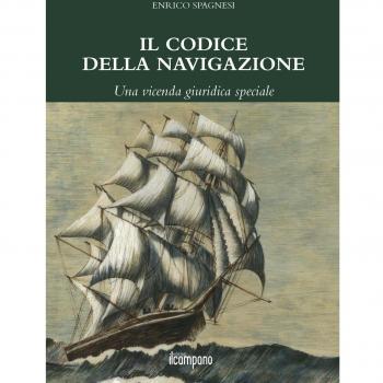 Il codice della navigazione. Una vicenda giuridica speciale