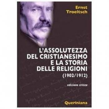 L'assolutezza del cristianesimo e la storia delle religioni