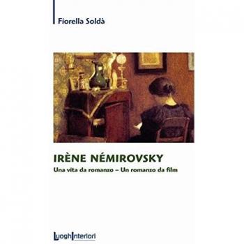 Irène Némirovsky. Una vita da romanzo. Un romanzo da film
