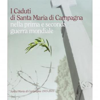 I caduti di Santa Maria di Campagna nella prima e seconda guerra mondiale