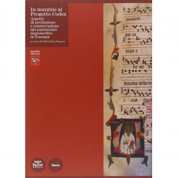 In margine al Progetto Codex. Aspetti di produzione e conservazione del patrimonio manoscritto in Toscana