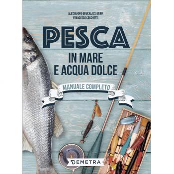 Pesca in mare e acqua dolce
