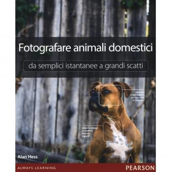 Fotografare animali domestici. Da semplici istantanee a grandi scatti