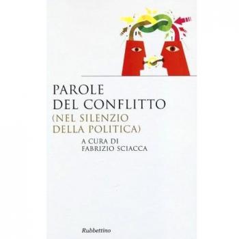 Parole del conflitto (nel silenzio della politica)