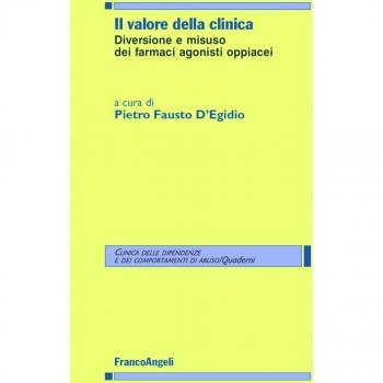 Il valore della clinica. Diversione e misuso dei farmaci agonisti oppiacei