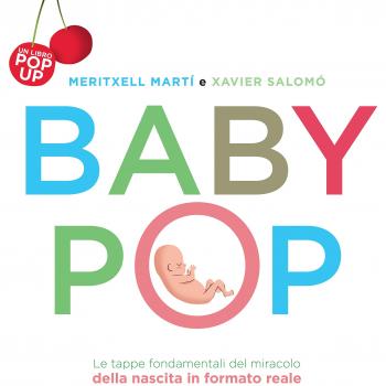Baby Pop. Libro pop-up. Ediz. a colori