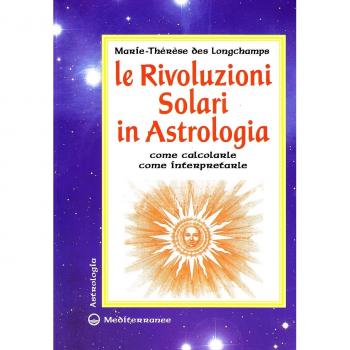 Le rivoluzioni solari in astrologia. Come calcolarle. Come interpretarle