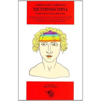 Metoposcopia. Manuale per la lettura della fronte