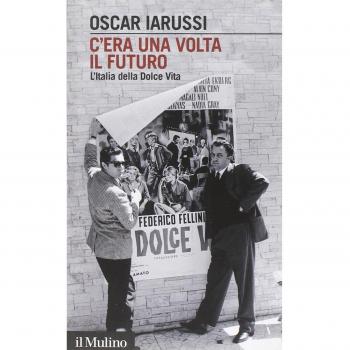 C'era una volta il futuro. L'Italia della Dolce Vita