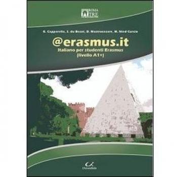 @erasmus.it. Italiano per studenti Erasmus. Livello A1+