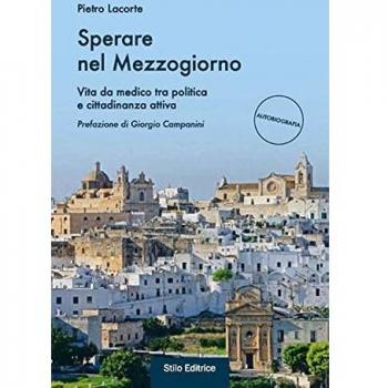 Sperare nel Mezzogiorno. Vita da medico tra politica e cittadinanza attiva