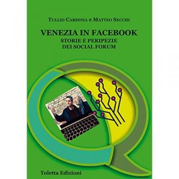 Venezia in Facebook. Storie e peripezie dei social forum