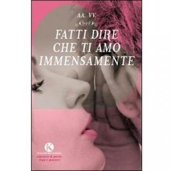 Fatti dire che ti amo immensamente