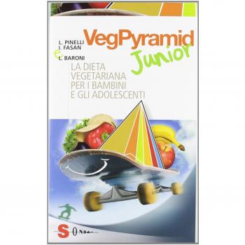 VegPyramid Junior. La dieta vegetariana per i bambini e gli adolescenti