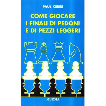 Come giocare i finali di pedoni e di pezzi leggeri