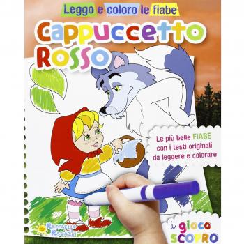 Cappuccetto Rosso. Leggo e coloro le fiabe