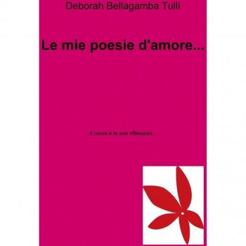 Le mie poesie d'amore...