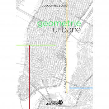 Geometrie urbane. Città da scoprire e colorare