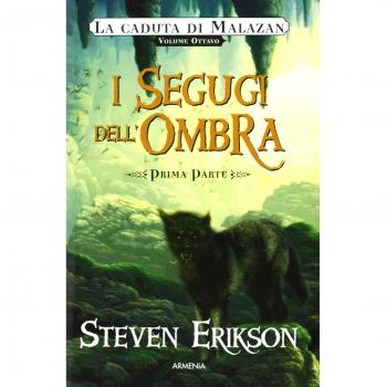 I segugi dell'ombra. La caduta di Malazan