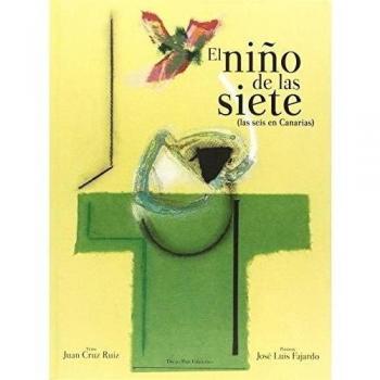 El niño de las siete: Las seis en canarias (Tapa dura).