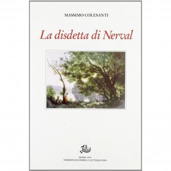 La disdetta di Nerval. Con altri saggi e studi