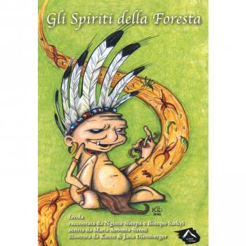 Gli spiriti della foresta. Ediz. a colori