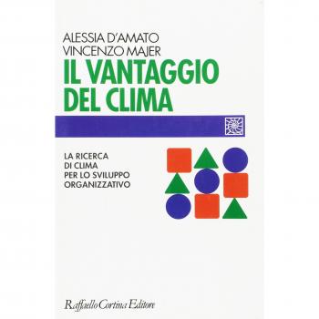 Il vantaggio del clima. La ricerca del clima per lo sviluppo organizzativo